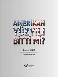 Amerikan Yüzyılı Bitti Mi? - Uluslararası İlişkiler Kütüphanesi