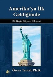 Amerika`ya İlk Geldiğimde - Meşe Kitaplığı