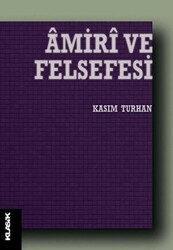 Amiri ve Felsefesi - Klasik Yayınları