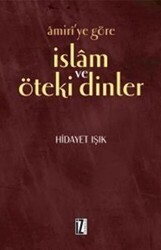 Amiri’ye Göre İslam ve Öteki Dinler - İz Yayıncılık