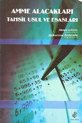 Amme Alacakları Tahsil Usul ve Esasları - 1