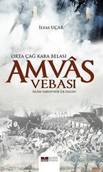 Amvas Vebası - Orta Çağ Kara Belası - Siyer Yayınları