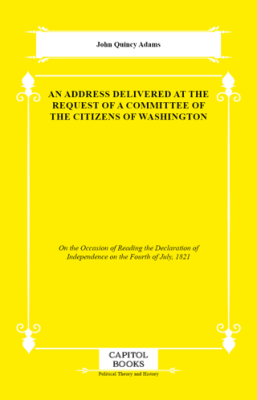 An Address Delivered at the Request of a Committee of the Citizens of Washington - 1