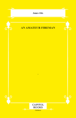 An Amateur Fireman - 1