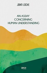 An Assay Concerning Human Understanding - Gece Kitaplığı