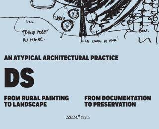 An Atypical Architectural Practice DS: From Rural Painting to Landscape – From Documentation to Preservation - 1