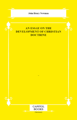 An Essay on the Development of Christian Doctrine - 1