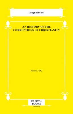 An History of the Corruptions of Christianity - 1