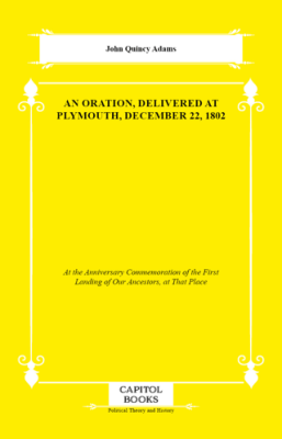 An Oration, Delivered at Plymouth, December 22, 1802 - 1