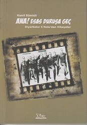 Ana! Esas Duruşa Geç - Vate Yayınevi