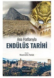Ana Hatlarıyla Endülüs Tarihi - 1