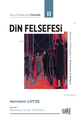 Ana Hatlarıyla Felsefe - II Din Felsefesi - 1