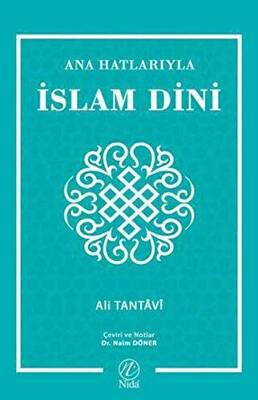Ana Hatlarıyla İslam Dini - 1