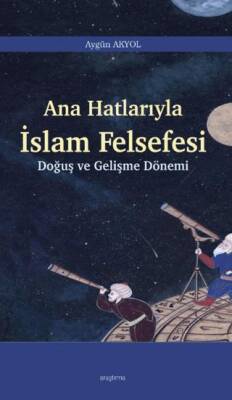 Ana Hatlarıyla İslam Felsefesi - 1