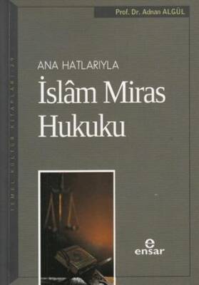 Ana Hatlarıyla İslam Miras Hukuku - 1