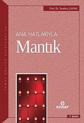Ana Hatlarıyla Mantık - Ensar Neşriyat