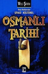 Ana Hatlarıyla Siyasi - Kültürel Osmanlı Tarihi - Pozitif Yayınları