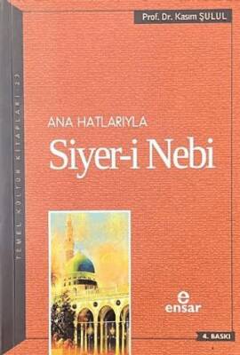 Ana Hatlarıyla Siyer-i Nebi a.s - 1