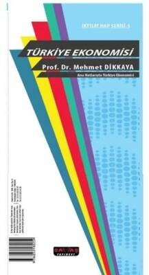 Ana Hatlarıyla Türkiye Ekonomisi İktisat Hap Serisi - 1