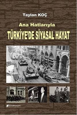 Ana Hatlarıyla Türkiye’de Siyasal Hayat - 1