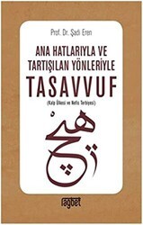 Ana Hatlarıyla ve Tartışılan Yönleriyle Tasavvuf - Rağbet Yayınları