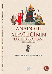 Anadolu Aleviliğinin Tarihi Arka Planı - Post Yayınevi