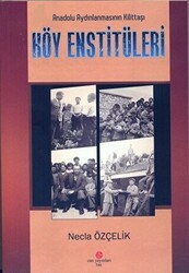 Anadolu Aydınlanmasının Kilittaşı Köy Enstitüleri - Can Yayınları (Ali Adil Atalay)