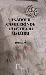 Anadolu Camilerinde Lale Devri Üslubu - Gece Akademi