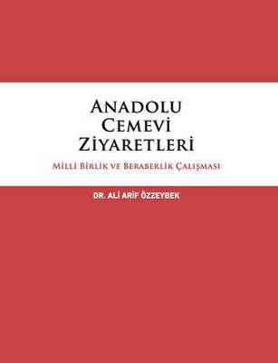 Anadolu Cemevi Ziyaretleri Milli Birlik ve Beraberlik Çalışması - 1