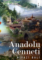 Anadolu Cenneti - İkinci Adam Yayınları