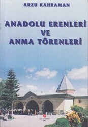 Anadolu Erenleri ve Anma Törenleri - Can Yayınları (Ali Adil Atalay)