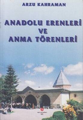 Anadolu Erenleri ve Anma Törenleri - 1