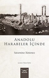 Anadolu Harabeler İçinde - Heyamola Yayınları