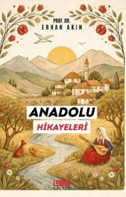 Anadolu Hikayeleri - 1
