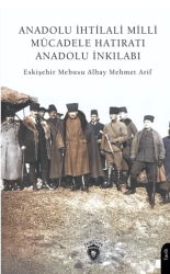 Anadolu İhtilali Milli Mücadele Hatıratı Anadolu İnkılabı - Dorlion Yayınları