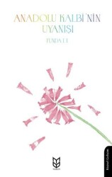 Anadolu Kalbi`nin Uyanışı - Yason Yayıncılık