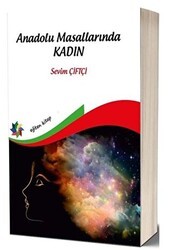 Anadolu Masallarında Kadın - Eğiten Kitap