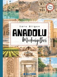 Anadolu Medeniyetleri - Multibem Yayınları