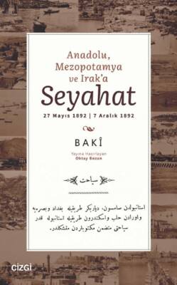 Anadolu, Mezopotamya ve Irak’a Seyahat - 1