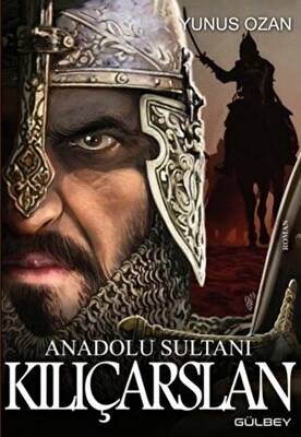 Anadolu Sultanı Kılıçarslan - 1