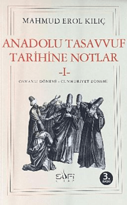 Anadolu Tasavvuf Tarihine Notlar - 1 - 1