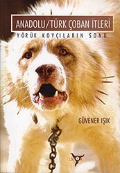 Anadolu-Türk Çoban İtleri - Lotus Yayın Grubu