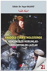 Anadolu Türk Etnolojisinde Hemşinliler - Horumlar - Gregoryenler - Lazlar - Berikan Yayınevi