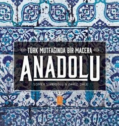 Anadolu - Türk Mutfağında Bir Macera - Nobel Yaşam