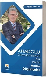 Anadolu Üniversitesinde Bir Ömür Anılar Düşünceler - Nisan Kitabevi
