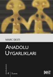 Anadolu Uygarlıkları - Dost Kitabevi Yayınları