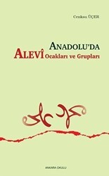 Anadolu’da Alevi Ocakları ve Grupları - Ankara Okulu Yayınları