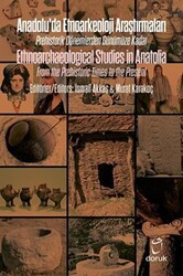 Anadolu`da Etnoarkeoloji Araştırmaları - Ethnoarchaeological Studies in Anatolia - Doruk Yayınları