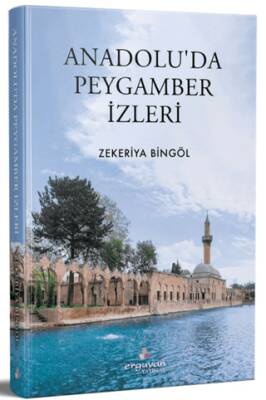 Anadolu`da Peygamber İzleri - 1