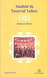 Anadolu’da Tasavvuf Yolları - Ensar Neşriyat